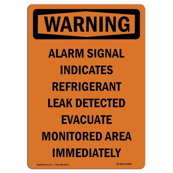 Signmission OSHA WARNING Sign, Alarm Signal Indicates Refrigerant, 14in X 10in Aluminum, 10" W, 14" L, Portrait OS-WS-A-1014-V-12964